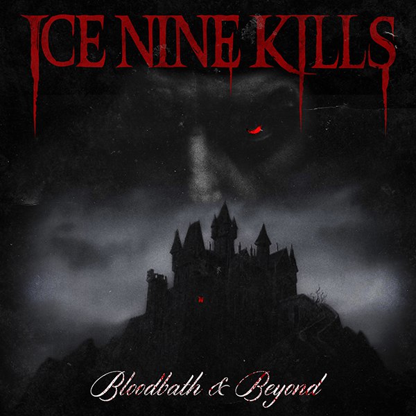 Ice Nine Kills - Bloodbath & Beyond [single] (2015)
