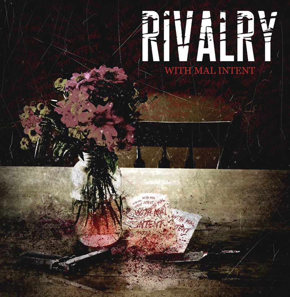 Rivalry - With Mal Intent (2015)