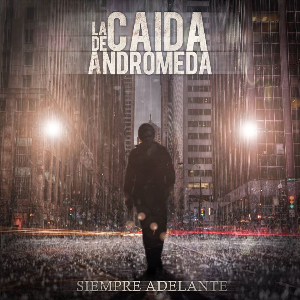 La Caída De Andrómeda - Siempre Adelante (2015)