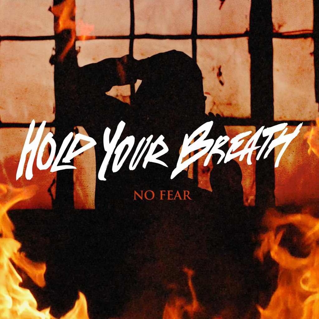 Hold Your Breath - No Fear [single] (2015)