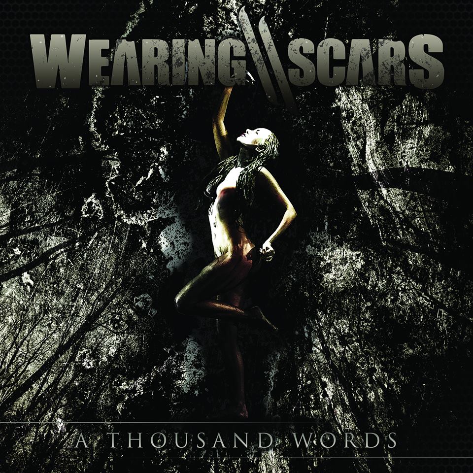 Wearing Scars - A Thousand Words (2015)