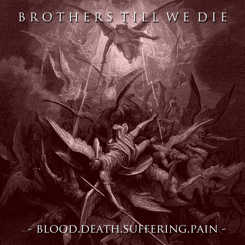 Brothers Till We Die - Blood.Death.Suffering.Pain [EP] (2015)