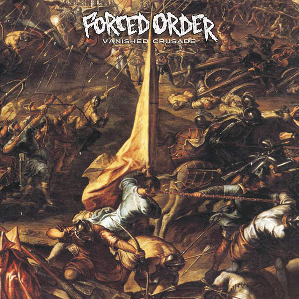 Forced Order - Vanished Crusade (2015)