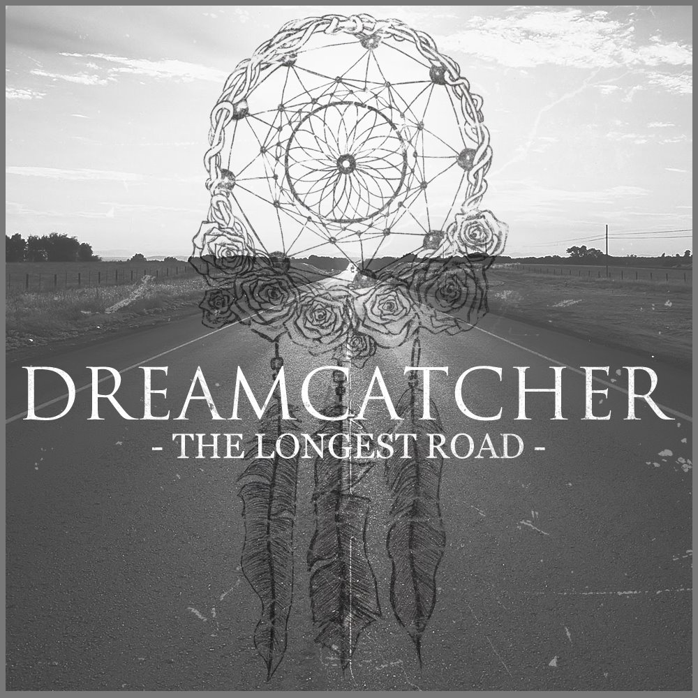 Dreamcatcher - The Longest Road [EP] (2015)