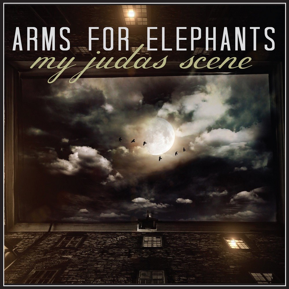 Arms For Elephants - My Judas Scene (2015)