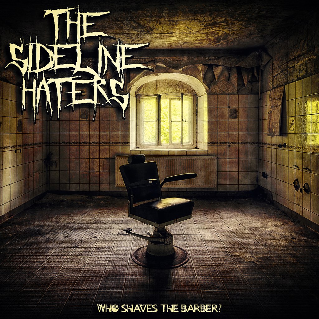 The Sideline Haters - Who Shaves The Barber? [EP] (2015)