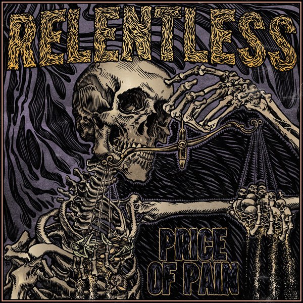 Relentless - Price Of Pain (2015)